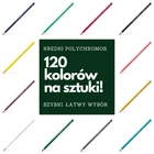 KREDKI NA SZTUKI - KREDKI POLYCHROMOS FABER-CASTELL, 120 KOLORÓW